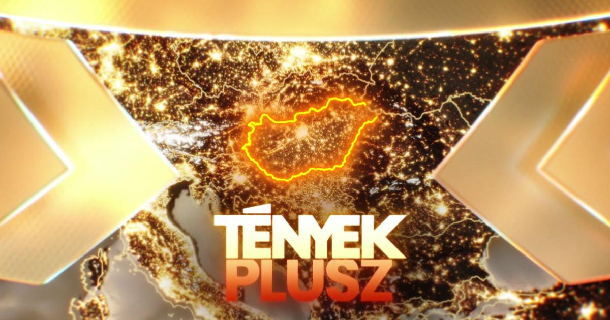 Tények - Tények Plusz adás, 2024. július 13., szombat